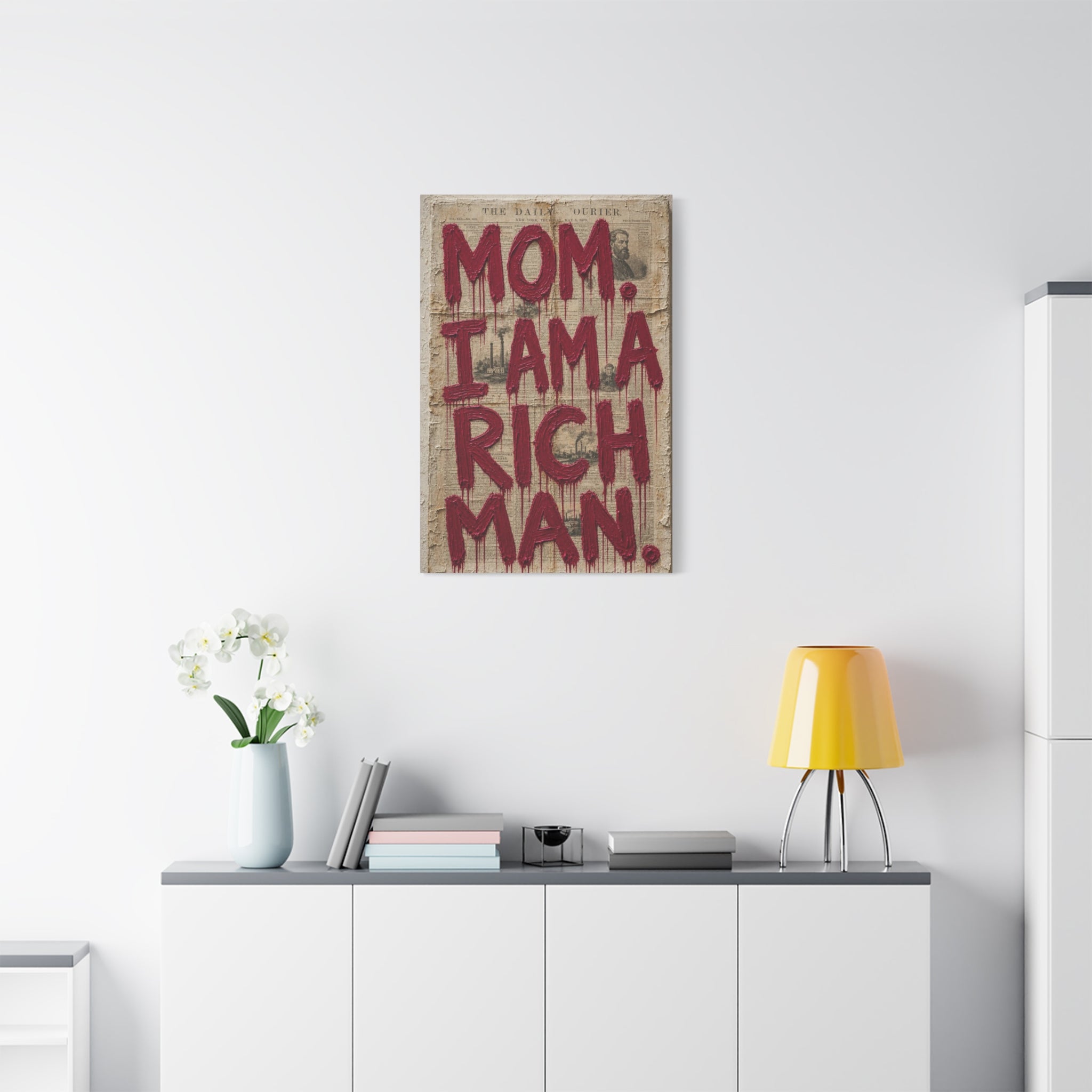 Canvas Wall Art — "Mom, I Am a Rich Man" Bold Drip Typography